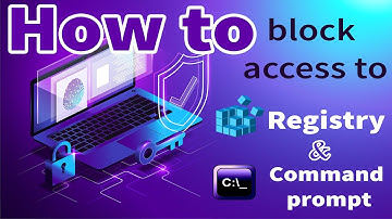 How to block access to registry and command prompt !