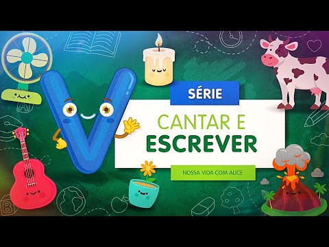 LETRA V » Vamos cantar e escrever?