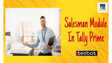 Salesman Module In Tally Prime | Tecbot #tallyprime #tallyupdate  Contact : 9113699143 / 8825445487