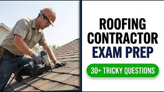 Ultimate 2026 Roofing Contractor Exam Prep Proven Strategies To Pass On Your First Attempt