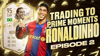 OMG 200k PROFIT IN ONE EPISODE TRADING TO PRIME MOMENTS RONALDINHO EP 2 FIFA 21 ULTIMATE TEAM