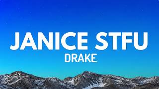 Drake -  Janice STFU (Lyrics)
