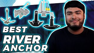 Best River Anchor in 2023 [Top 5 Review]