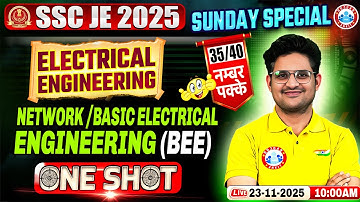 SSC JE 2025 Electrical Engineering | Network/Basic Electrical Engineering One Shot | KIshore Sir