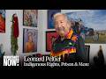 "I'm Not Going to Give Up": Leonard Peltier on Indigenous Rights, His Decades in Prison, Coming Home