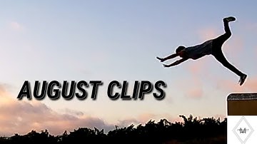 AUGUST CLIPS (PROJECT MARRKS)
