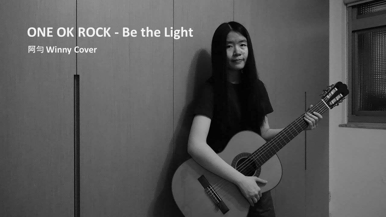 Sing + Guitar|ONE OK ROCK - Be the light Cover by 阿勻 Winny - YouTube