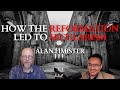 How the Reformation led to Secularism  - Alan Fimister