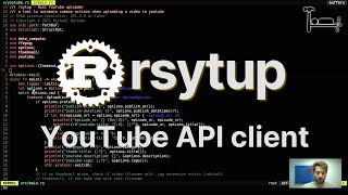 05. Rust async YouTube API client - rsytup