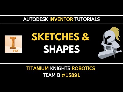 Sketches & Basic Shapes | Autodesk Inventor 2021 Tutorial Series by FTC Team 15891