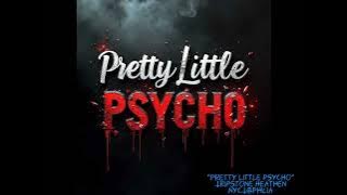 Pretty Little Psycho