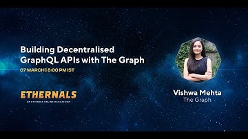 Building Decentralised GraphQL APIs with The Graph