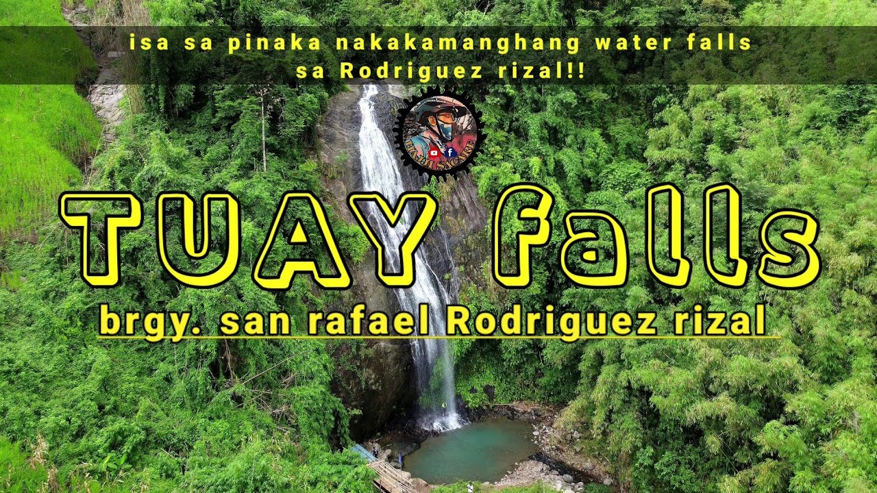 TUAY falls brgy. san rafael Rodriguez rizal H_adventures YouTube