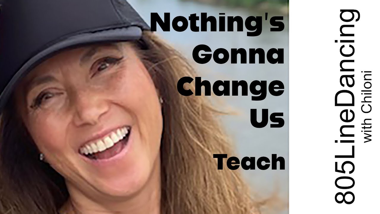 Nothing’s Gonna Change Us Tutorial/Teach Beginner Line Dance 