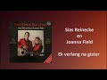 Sias Reinecke en Joanna Field - Ek verlang na gister