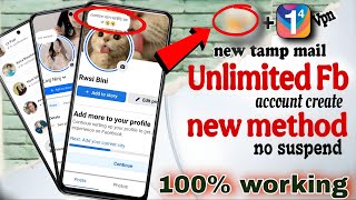 Unlimited Facebook account create new method/unlimited facebook accountcreate no suspended tamp mail