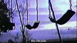 Mac Miller - Circles (Sub. Español)