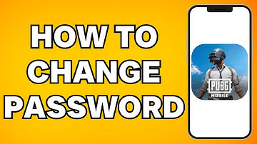 How To Change Password In PUBG Mobile (2025)
