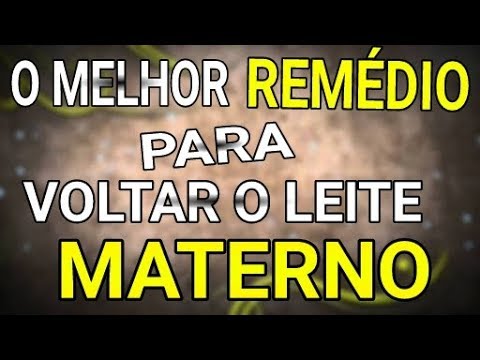 Vídeo: Como Obter O Leite Materno De Volta