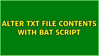 Alter txt file contents with BAT script