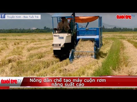 Video Nông dân chế tạo máy cuộn rơm năng suất cao | Truyền... - youtube