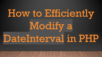 How to Efficiently Modify a DateInterval in PHP