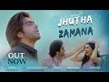 Sagar kalra  jhuta zamana  official music   sad song  aaye jo yaha pe hai dil sabka tuta