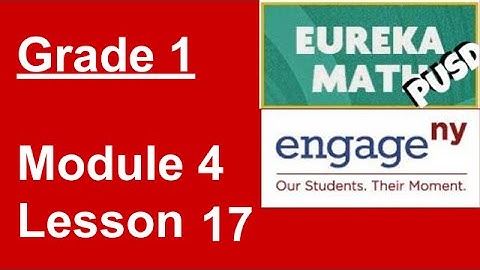 Eureka Math Grade 1 Module 4 Lesson 17