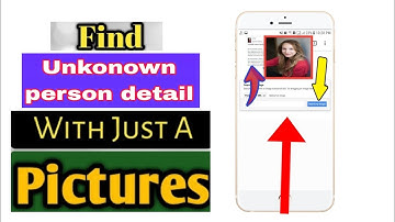 Find Unknown Person Name and Details With Just a Pictures  | find any person with a photo