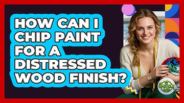 How Can I Chip Paint For A Distressed Wood Finish? - The Upcycle Lab