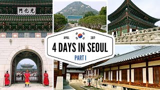 4 Days in Seoul - Hanok Village,  Myeongdong, Gyeongbokgung, & Lotte | KOREA TRAVEL GUIDE - PART 1