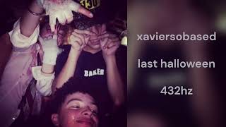 xaviersobased - last halloween (432hz)