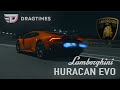 DT Test Drive — Lamborghini Huracan EVO