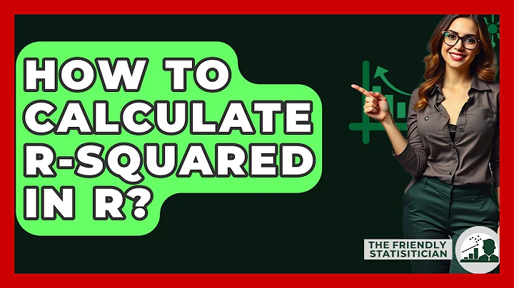 How To Calculate R-squared In R? - The Friendly Statistician