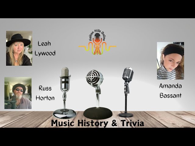 Halton Hills Music History & Trivia  April 26, 2024