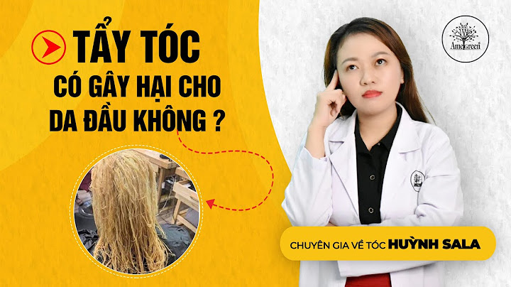 Tẩy tóc hại như thế nào