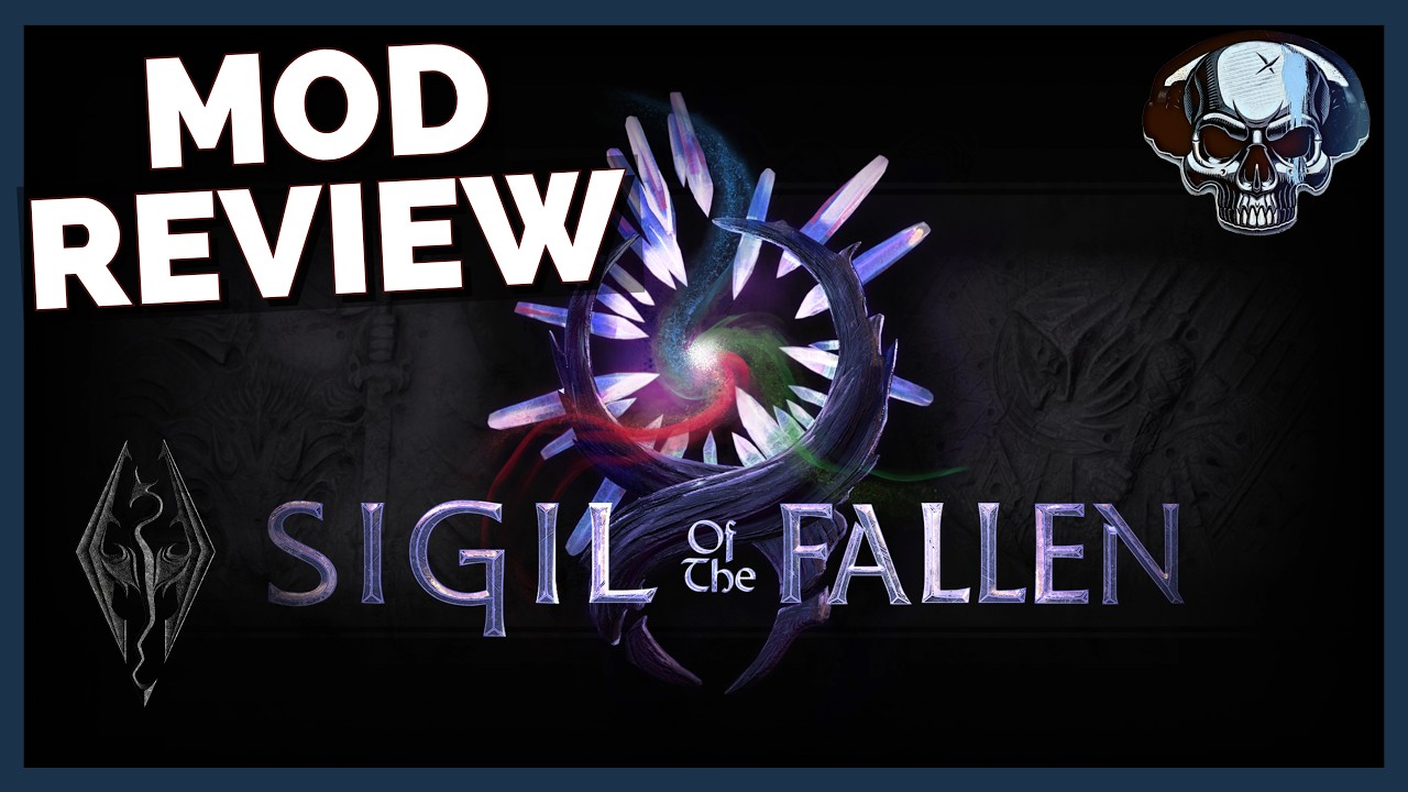 Skyrim - Sigil Of The Fallen Mod Review