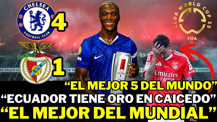 🇪🇨 ASÍ jugó MOI CAICEDO el MEJOR PARTIDO de su CARRERA en el MUNDIAL de CLUBES 🚨 CHELSEA 4 BENFICA 1