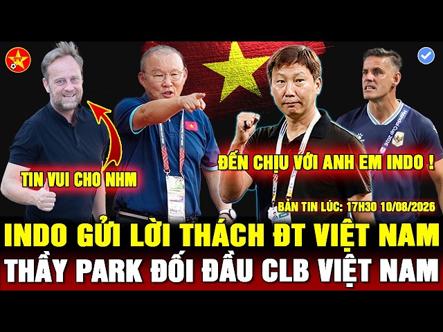 💖TIN VUI CHO NHM VIỆT NAM, INDO THÁCH HLV KIM VÀO CHUNG KẾT FIFA ASEAN CUP, THẦY PARK ĐỐI ĐẦU HAGL