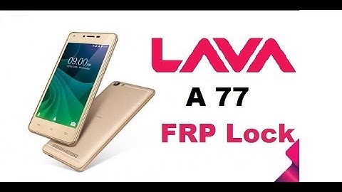 Lava a77 FRP unlock Remove 1000%  Easy method  JUST 2 MINUTES