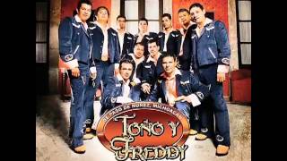 Video thumbnail of "Y Nadie Mas Que Tu Cumbia - Toño y Freddy"