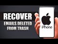 Recover Emails From Trash On iPhone