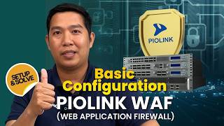 Setup &amp; Solve: Basic Configuration Piolink WAF (Web Application Firewall)