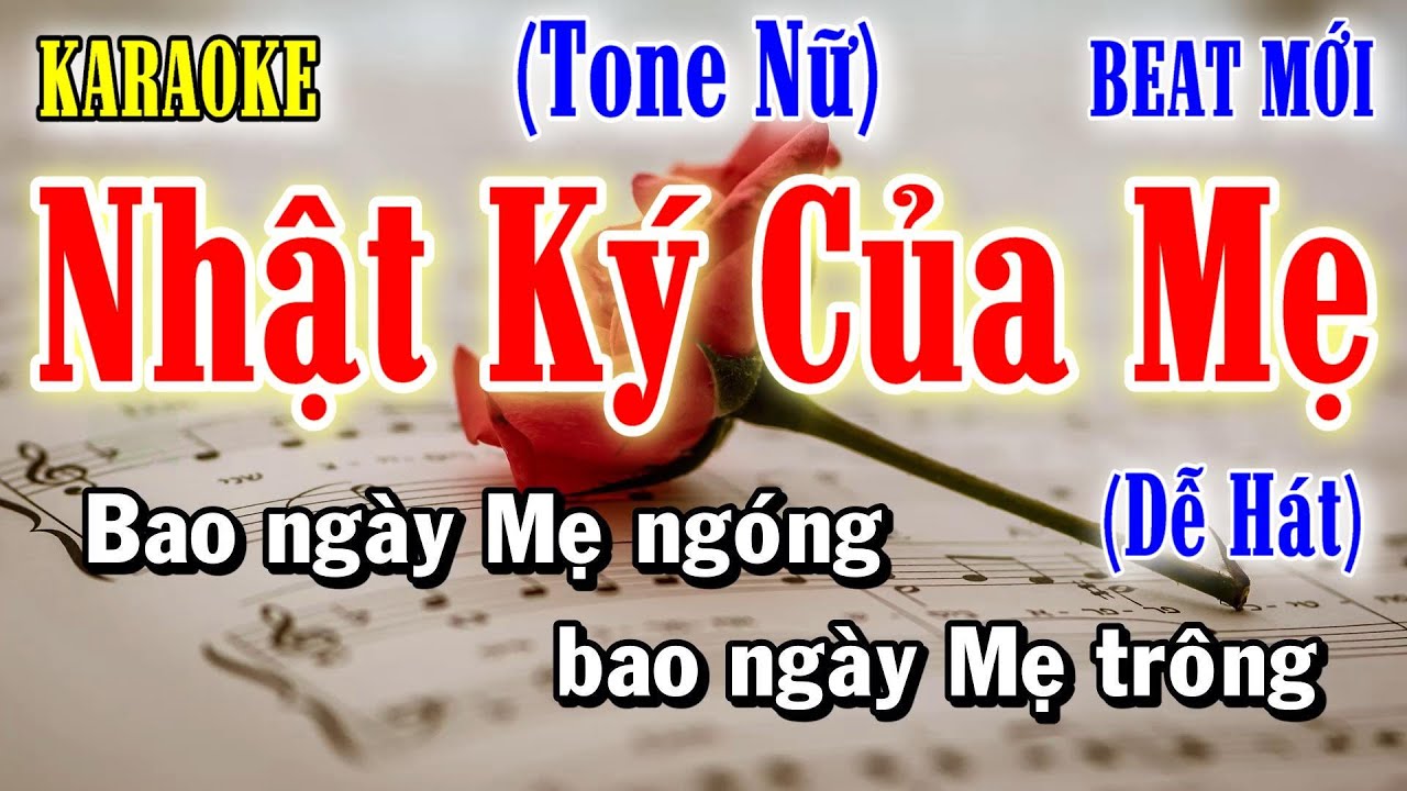 Nhật Ký Của Mẹ - Karaoke Tone Nữ ✦ Âm Thanh Chuẩn | Yêu ca hát - Love Singing |