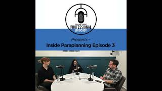 PFP Podcast Presents - Inside Paraplanning - Ep. 3