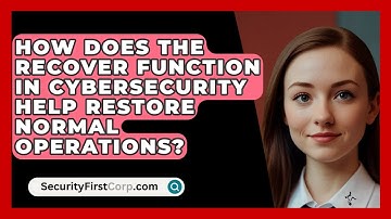 How Does the Recover Function in Cybersecurity Help Restore Normal Operations?