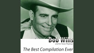 Video thumbnail of "Bob Wills - Get Along Home Cindy (Remastered)"