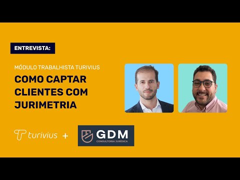 Advocacia Trabalhista | Como captar clientes com jurimetria