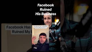 Facebook destroyed his business