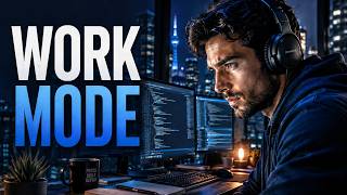 Activate WORK MODE — Deep Focus Music to Eliminate Distractions & Get Things Done